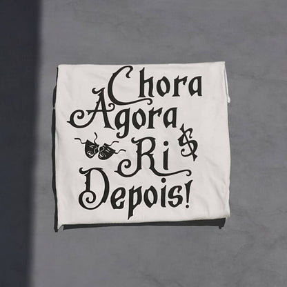 Camiseta Chronic ''Chora Agora Ri Depois'' Oversized